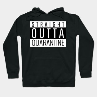 Straight Outta Quarantine Hoodie